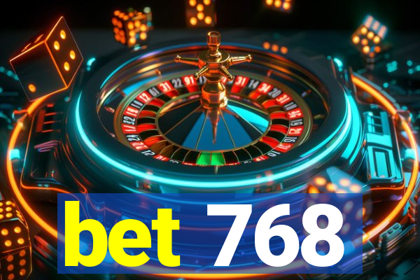 bet 768